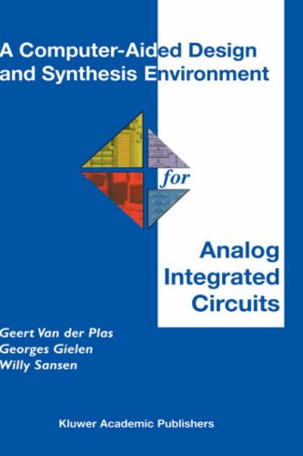 Cover for Geert Van der Plas · A Computer-Aided Design and Synthesis Environment for Analog Integrated Circuits - The Springer International Series in Engineering and Computer Science (Hardcover Book) [2002 edition] (2002)