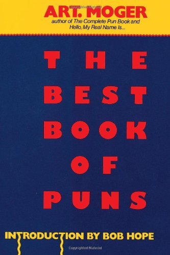 The Best Book of Puns - Art Moger - Bøger - Citadel - 9780806510972 - 19. december 1988