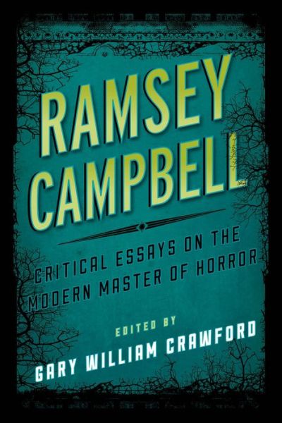 Cover for Crawford, Gary W (Ed) · Ramsey Campbell: Critical Essays on the Modern Master of Horror - Studies in Supernatural Literature (Innbunden bok) (2013)