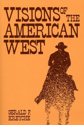 Cover for Gerald F. Kreyche · Visions of the American West (Paperback Book) [First edition] (2009)