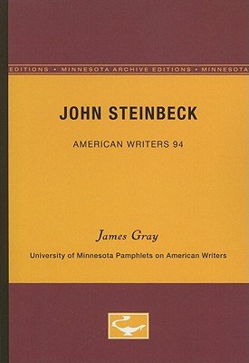 Cover for James Gray · John Steinbeck - American Writers 94: University of Minnesota Pamphlets on American Writers (Paperback Bog) [Minnesota Archive Editions edition] (1971)
