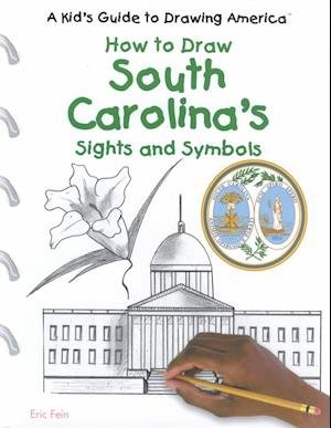 Cover for Eric Fein · How to Draw South Carolina's Sights and Symbols (A Kid's Guide to Drawing America) (Gebundenes Buch) (2001)