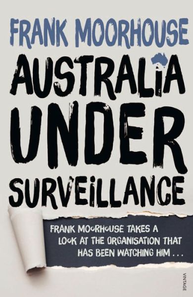 Cover for Frank Moorhouse · Australia Under Surveillance (Paperback Book) (2015)