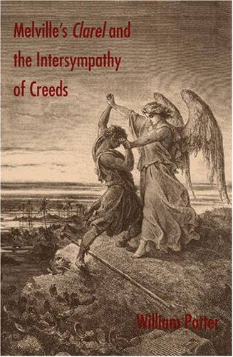 Cover for William Potter · Melville's Clarel and the Intersympathy of Creeds (Gebundenes Buch) [First edition] (2004)