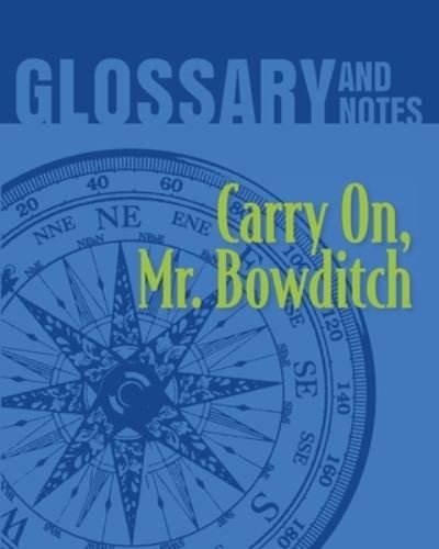 Cover for Heron Books · Glossary and Notes Carry on, Mr. Bowditch (Paperback Book) (2019)
