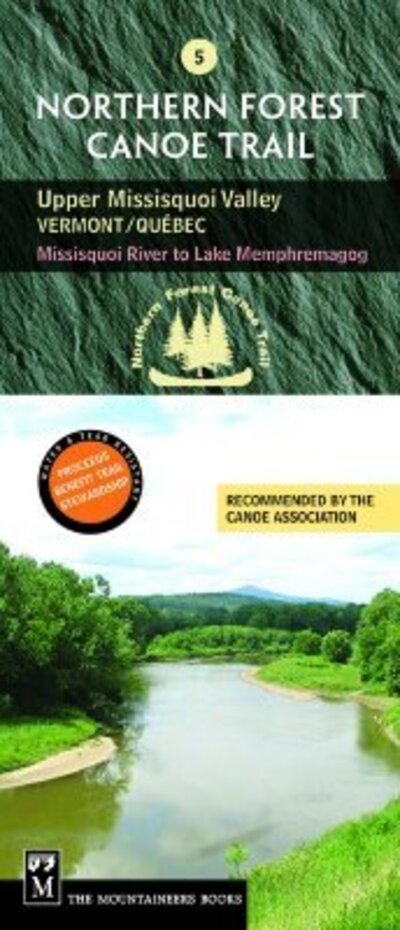 Northern Forest Canoe Trail Section 5: Upper Missisquoi Valley - NFCT Organization - Bücher - Mountaineers Books - 9780898869972 - 1. April 2006