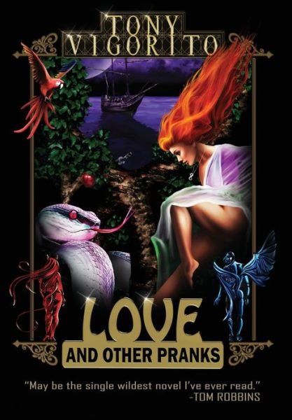 Cover for Tony Vigorito · Love and Other Pranks (Hardcover bog) (2017)