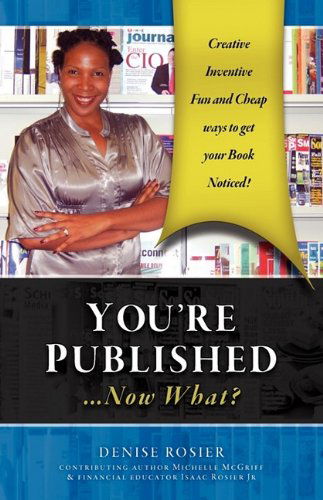 Cover for Denise Rosier · You're Published Now What? (Paperback Book) (2009)