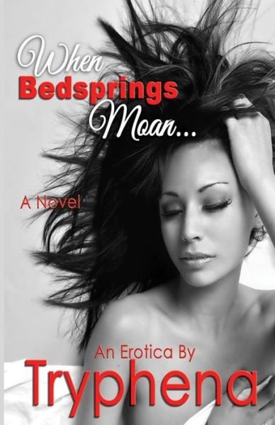Cover for Tryphena · When Bedsprings Moan... (Paperback Bog) (2014)