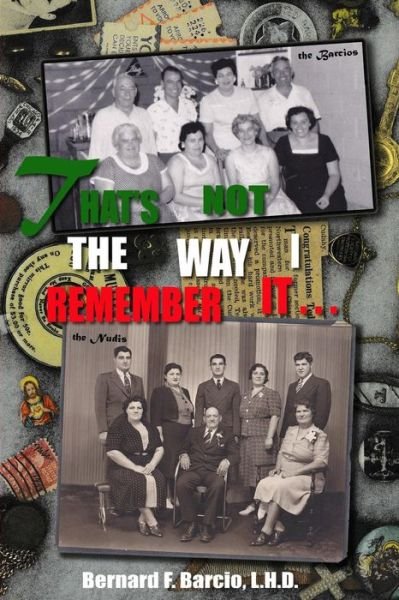 Cover for L H D Bernard Barcio · That's Not the Way I Remember It! (Paperback Book) (2014)