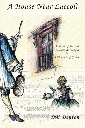 Cover for Dm Denton · A House Near Luccoli (Paperback Bog) [1st edition] (2012)