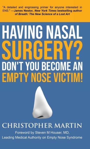 Cover for Christopher Martin · Having Nasal Surgery? Don't You Become An Empty Nose Victim! (Hardcover bog) (2021)