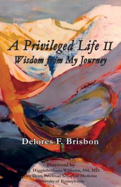 Cover for Delores F Brisbon · A Privileged Life II (Paperback Book) (2019)