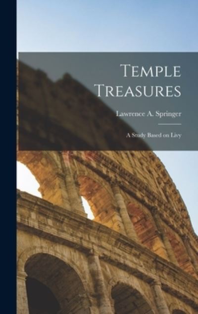 Cover for Lawrence a 1913- Springer · Temple Treasures (Hardcover Book) (2021)