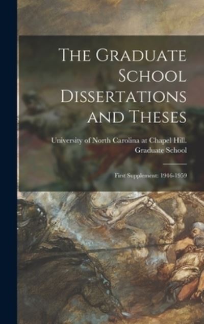 Cover for University of North Carolina at Chape · The Graduate School Dissertations and Theses (Gebundenes Buch) (2021)