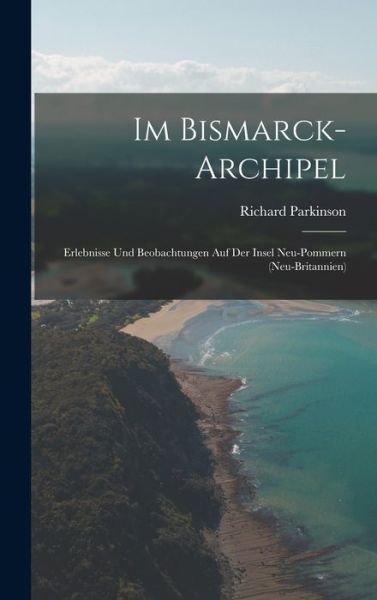 Cover for Richard Parkinson · Im Bismarck-Archipel (Book) (2022)