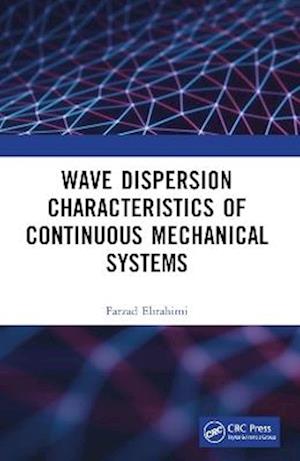 Cover for Farzad Ebrahimi · Wave Dispersion Characteristics of Continuous Mechanical Systems? (Paperback Book) (2025)