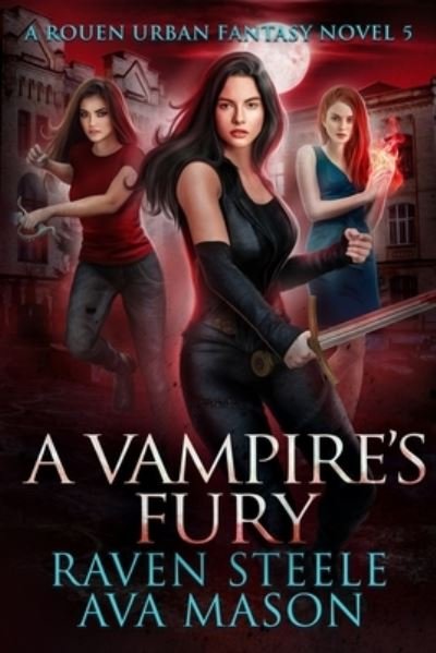 Ava Mason · A Vampire's Fury (Pocketbok) (2019)