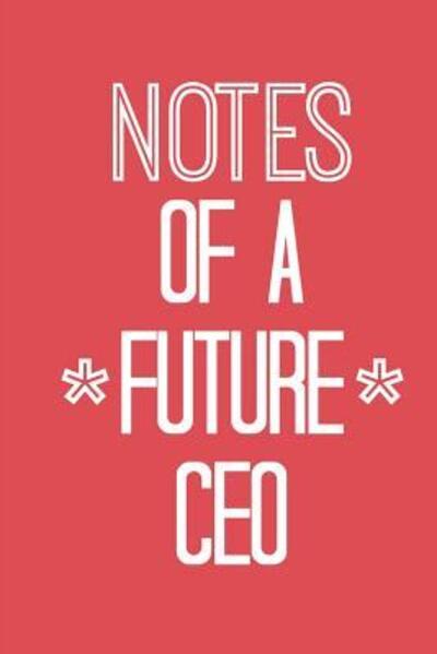 Cover for She's Inspired Paper · Notes of a Future CEO (Paperback Book) (2019)