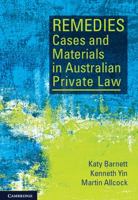 Cover for Barnett, Katy (University of Melbourne) · Remedies Cases and Materials in Australian Private Law (Paperback Book) (2023)