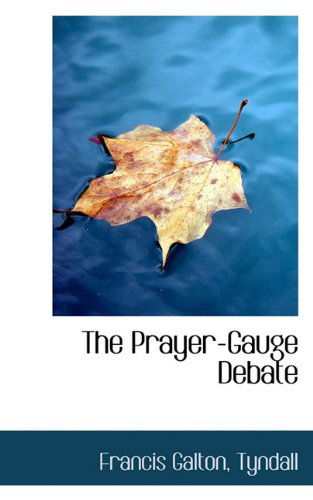 Cover for Tyndall · The Prayer-gauge Debate (Hardcover Book) (2009)