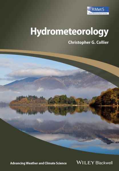 Cover for Collier, Christopher G. (Imperial College, London; University of Salford) · Hydrometeorology - Advancing Weather and Climate Science (Paperback Book) (2016)