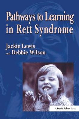 Cover for Debbie Wilson · Pathways to Learning in Rett Syndrome (Hardcover Book) (2016)