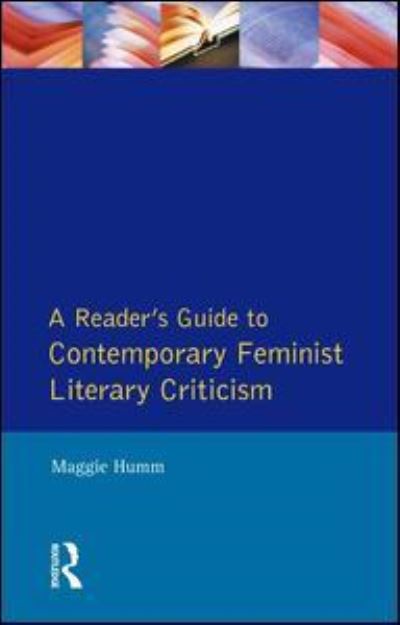 Cover for Maggie Humm · A Readers Guide to Contemporary Feminist Literary Criticism (Hardcover Book) (2016)