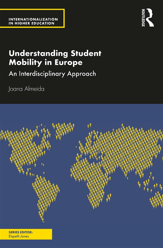 Cover for Almeida, Joana (Newcastle University, UK) · Understanding Student Mobility in Europe: An Interdisciplinary Approach - Internationalization in Higher Education Series (Paperback Book) (2020)