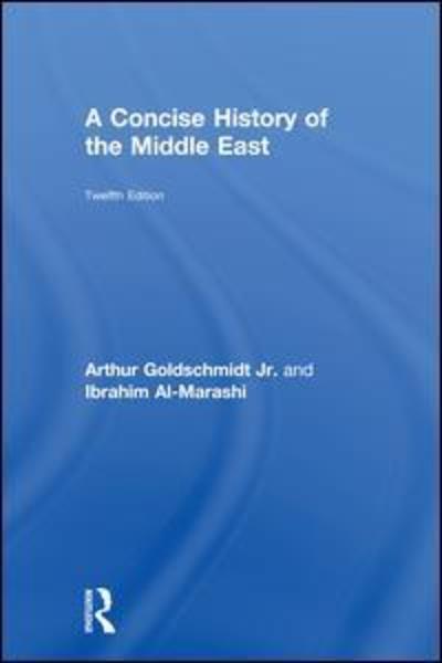 Cover for Ibrahim Al-Marashi · A Concise History of the Middle East (Hardcover Book) (2018)