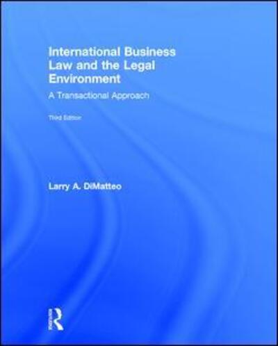 Cover for Larry A. DiMatteo · International Business Law and the Legal Environment (Hardcover Book) (2016)