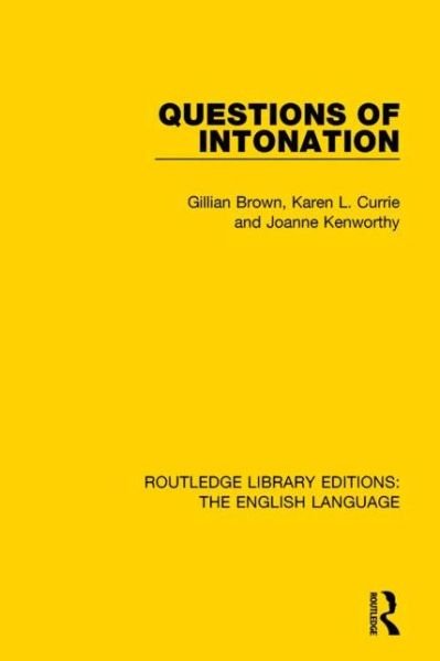 Cover for Gillian Brown · Questions of Intonation - Routledge Library Editions: The English Language (Hardcover Book) (2015)