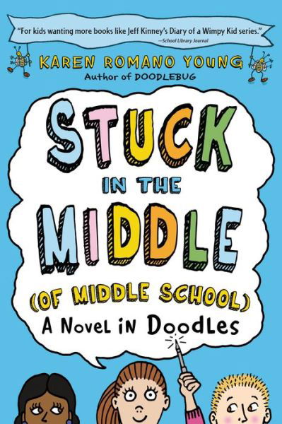 Cover for Karen Romano Young · Stuck in the Middle (of Middle School) (Paperback Book) (2014)