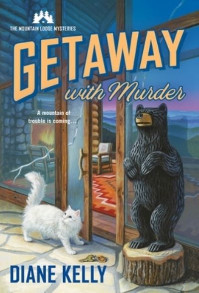 Cover for Diane Kelly · Getaway With Murder: The Mountain Lodge Mysteries - Mountain Lodge Mysteries (Paperback Book) (2021)