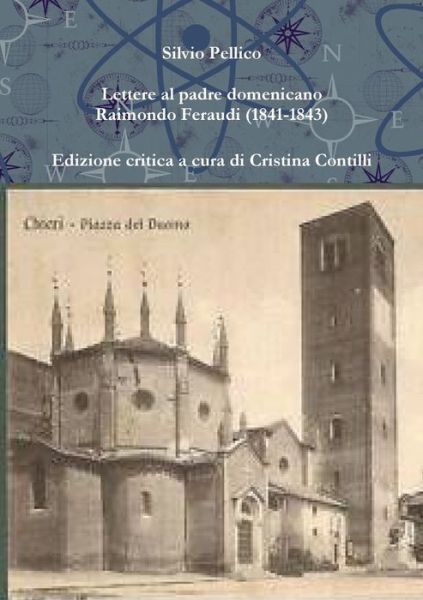 Cover for Silvio Pellico · Lettere Al Padre Domenicano Raimondo Feraudi (1841-1843) (Book) (2012)