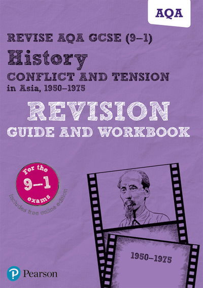 Cover for Rob Bircher · Pearson REVISE AQA GCSE History Conflict and tension in Asia, 1950-1975 Revision Guide and Workbook incl. online revision and quizzes - for 2025 and 2026 exams - Pearson Revise (Book) (2018)