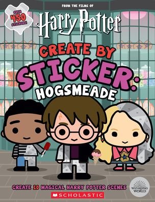 Create by Sticker: Hogsmeade - From the Films of Harry Potter - Cala Spinner - Bøker - Scholastic US - 9781338715972 - 1. juli 2021