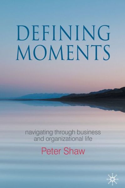 Cover for Shaw · Defining Moments (Book) (2010)