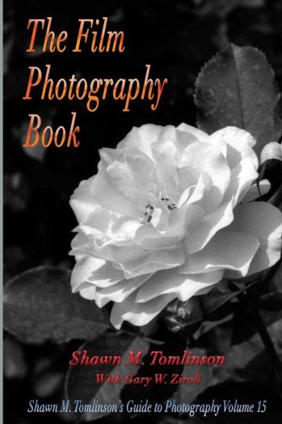 Cover for Shawn M. Tomlinson · The Film Photography Book (Paperback Book) (2016)