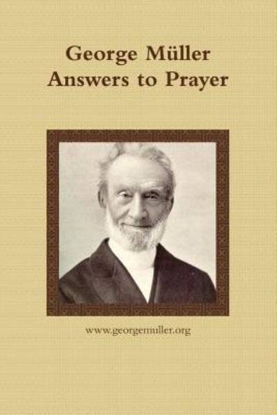 Cover for Www Georgemuller Org Publishing · George Muller Answers to Prayer (Paperback Bog) (2018)