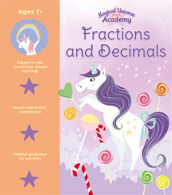 Magical Unicorn Academy: Fractions and Decimals - Magical Unicorn Academy - Lisa Regan - Livros - Arcturus Publishing Ltd - 9781398821972 - 1 de julho de 2023