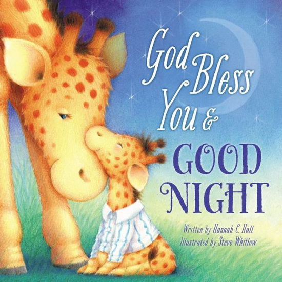 Cover for Hannah Hall · God Bless You and Good Night - A God Bless Book (Hardcover Book) (2018)