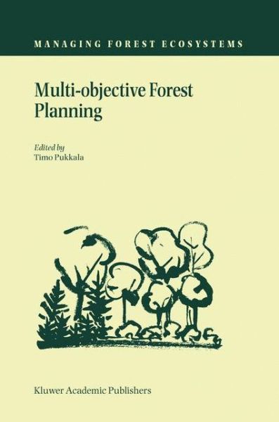 Cover for Walmor C De Mello · Multi-objective Forest Planning - Managing Forest Ecosystems (Hardcover Book) [2002 edition] (2002)