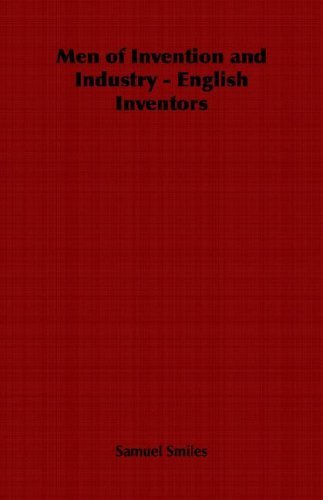 Cover for Samuel Jr. Smiles · Men of Invention and Industry - English Inventors (Paperback Book) (2006)