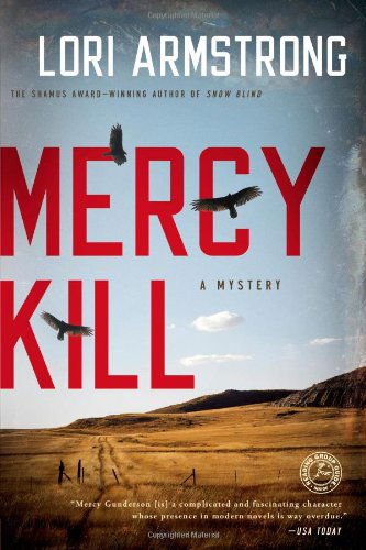 Cover for Lori Armstrong · Mercy Kill: a Mystery (Mercy Gunderson) (Paperback Book) [Original edition] (2011)