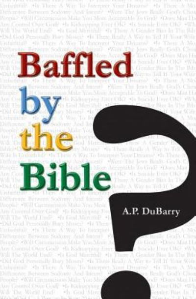 Cover for A P Dubarry · Baffled by the Bible (Taschenbuch) (2008)