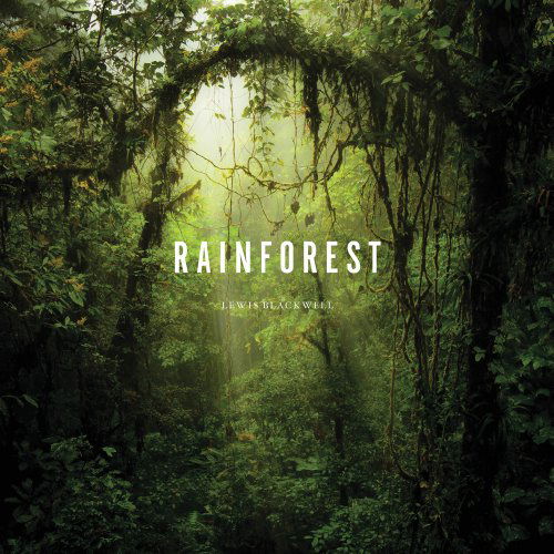 Cover for Lewis Blackwell · Rainforest (Hardcover Book) (2014)