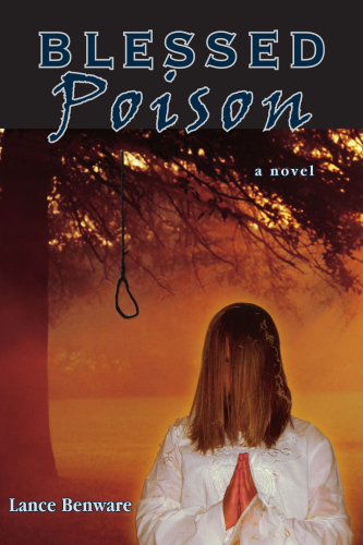 Cover for Lance Benware · Blessed Poison (Paperback Book) (2005)