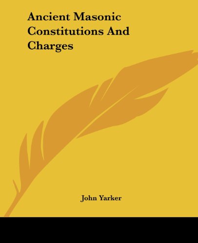 Cover for John Yarker · Ancient Masonic Constitutions and Charges (Paperback Book) (2005)