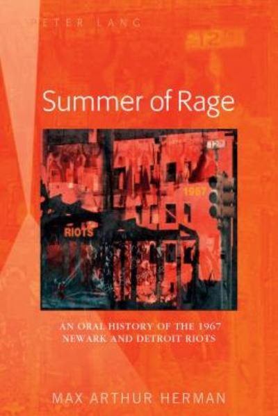 Cover for Max Arthur Herman · Summer of Rage: An Oral History of the 1967 Newark and Detroit Riots (Paperback Book) [New edition] (2017)